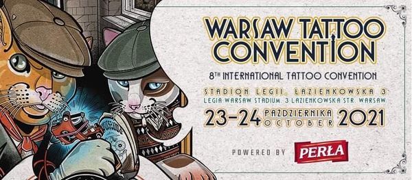8th Warsaw Tattoo Convention powered by Per\u0142a