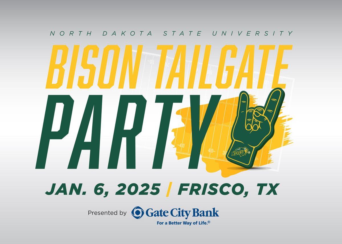 Bison Tailgate Party, Presented by Gate City Bank