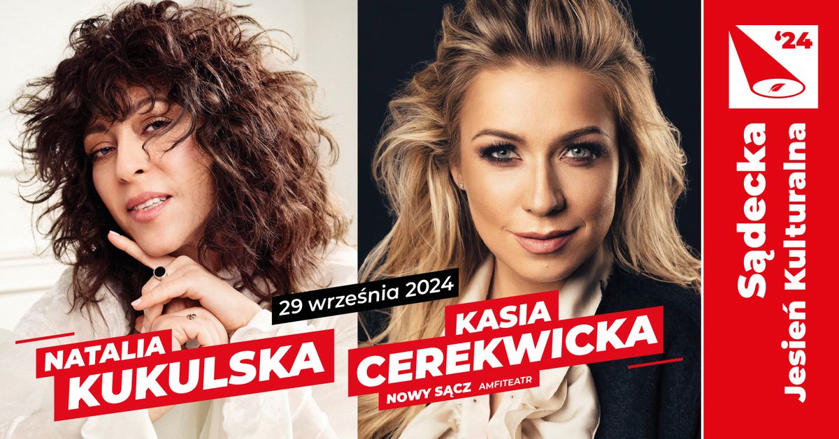 Natalia Kukulska i Kasia Cerekwicka