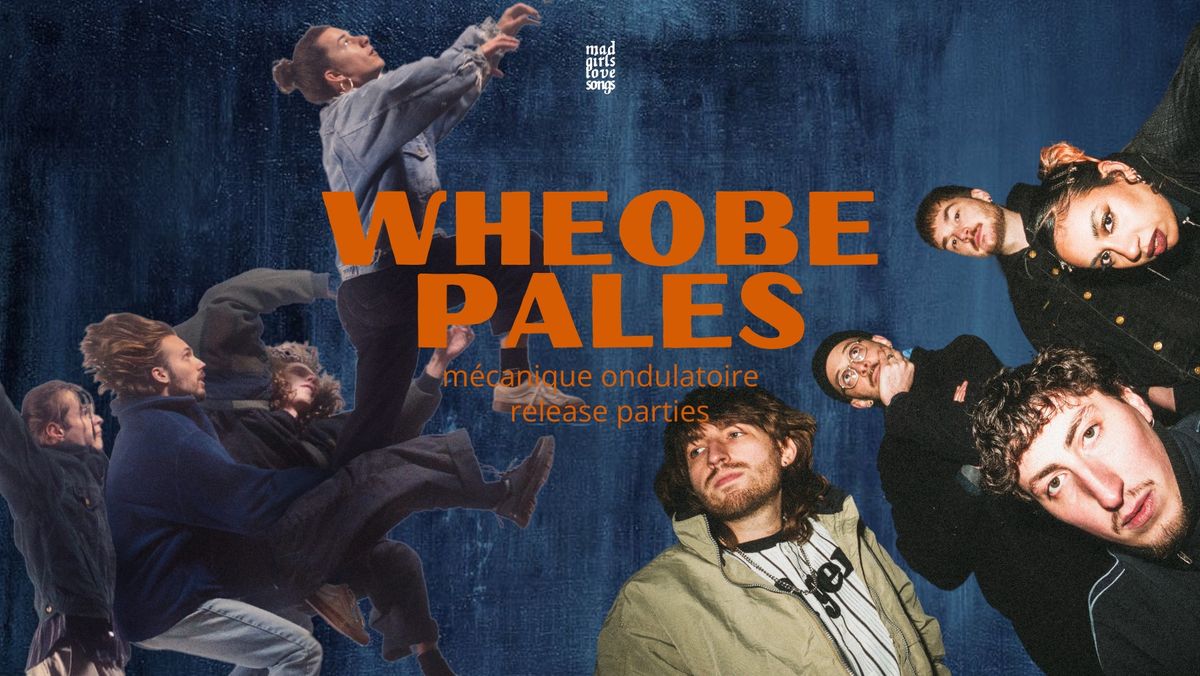 WHEOBE + PALES \ua673 release parties 