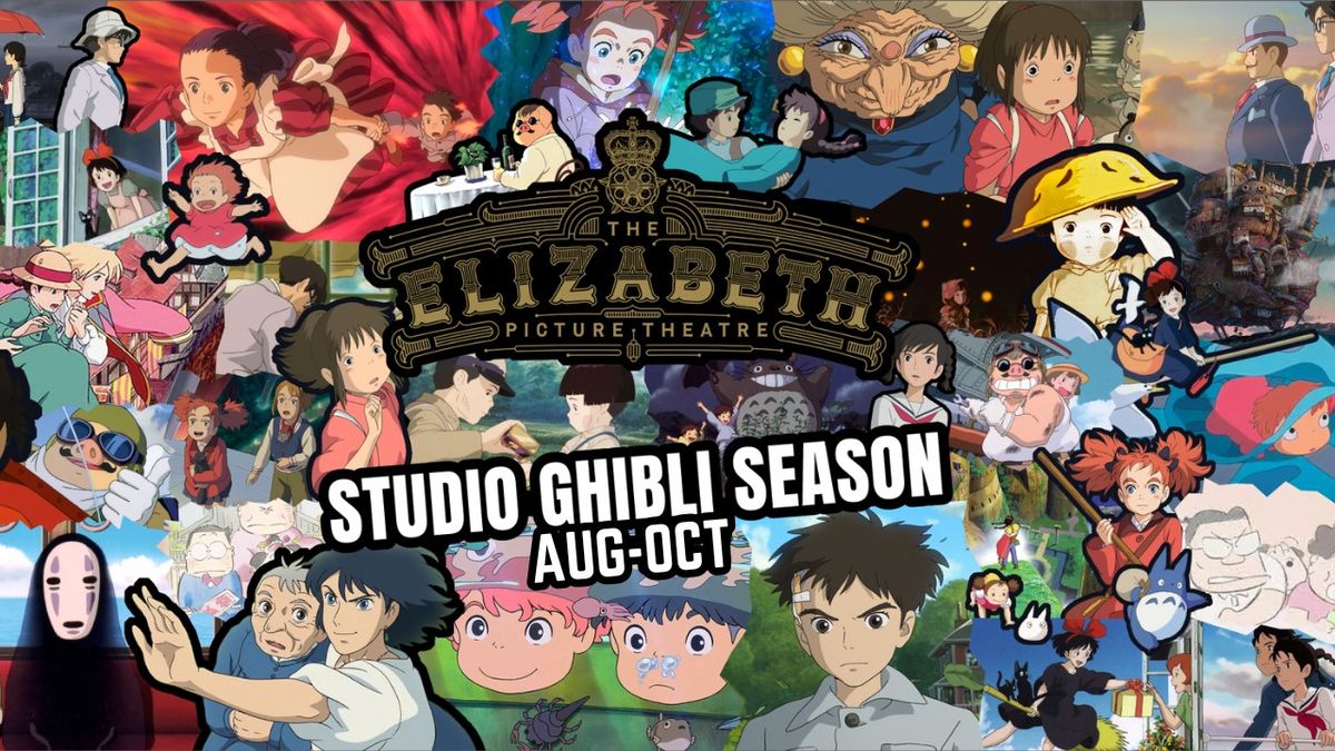 Studio Ghibli Season @ The Elizabeth Picture Theatre