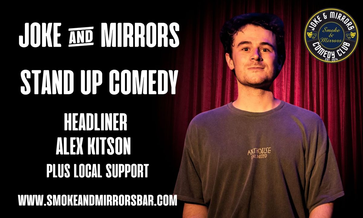 Joke & Mirrors Stand-Up Comedy Night with Headliner Alex Kitson