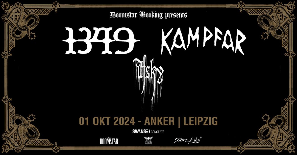 1349 & KAMPFAR (Co-Headline-Tour) w\/ Special Guest: AFSKY \u25e5\u25e3 Anker, Leipzig 