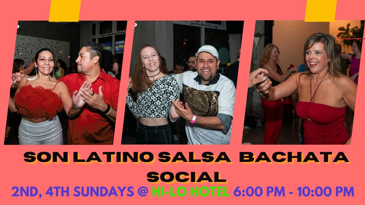 Son Latino SALSA & BACHATA Sunday Social @ HI-LO!