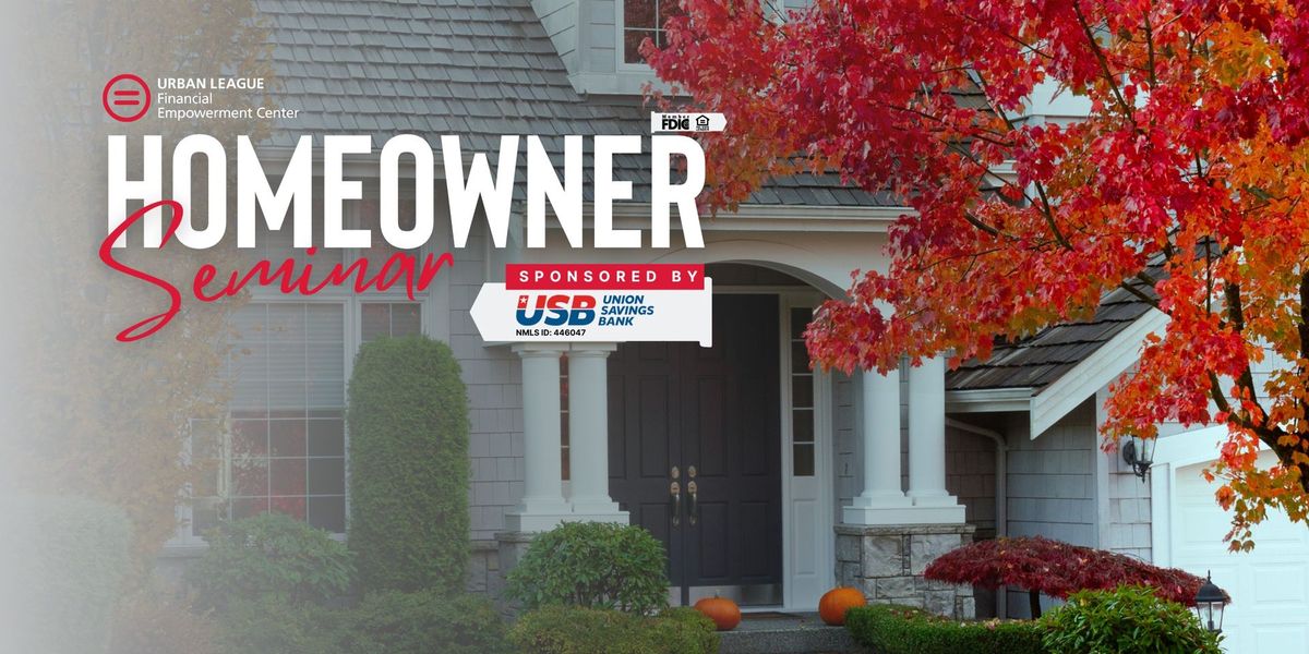 Homeowner Seminar ULGSO x Union Savings Bank