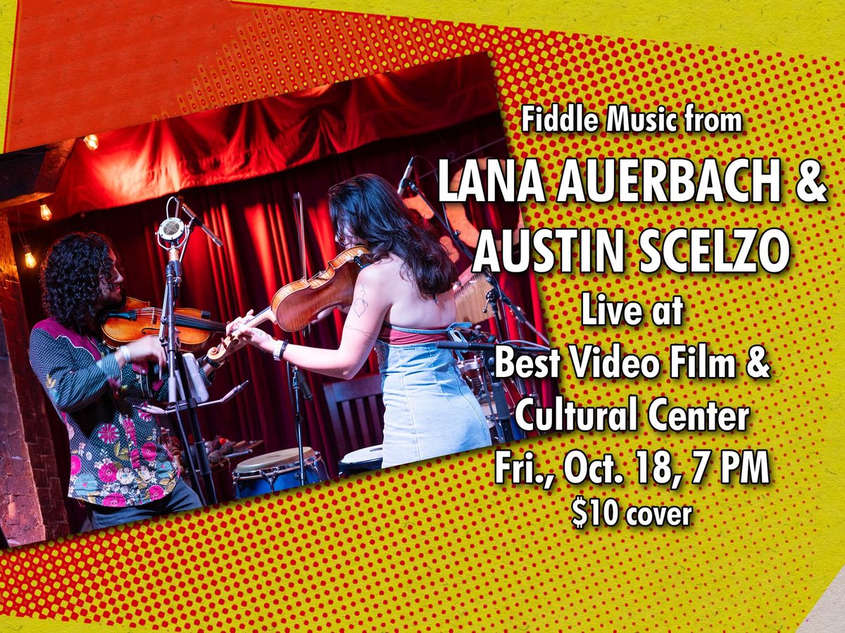 Lana Auerbach & Austin Scelzo at Best Video Fri., Oct. 18, 7 PM