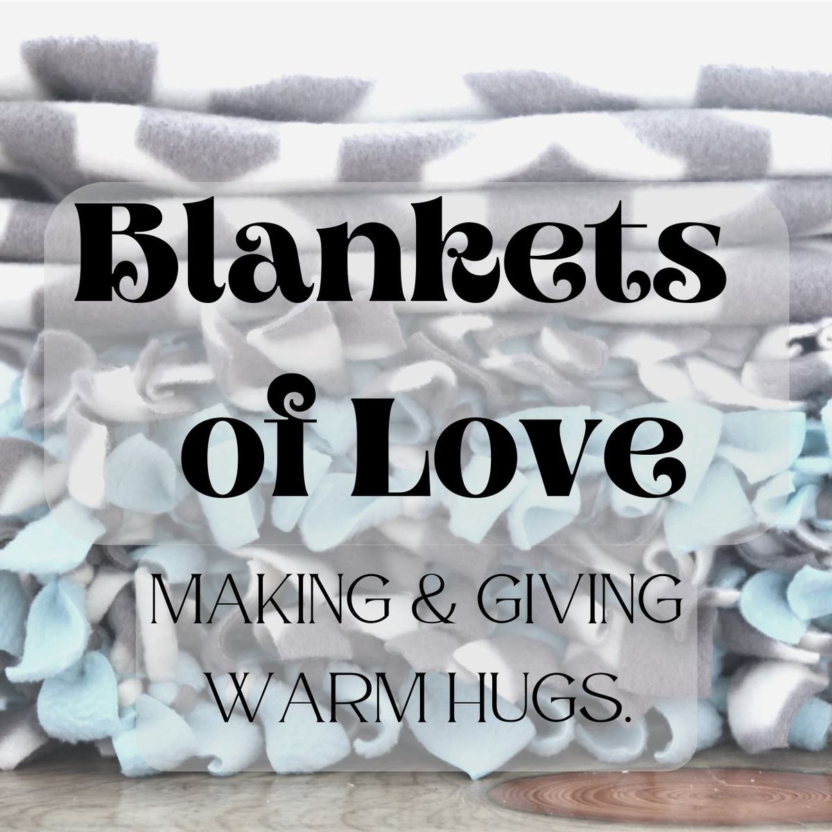 Blankets of Love