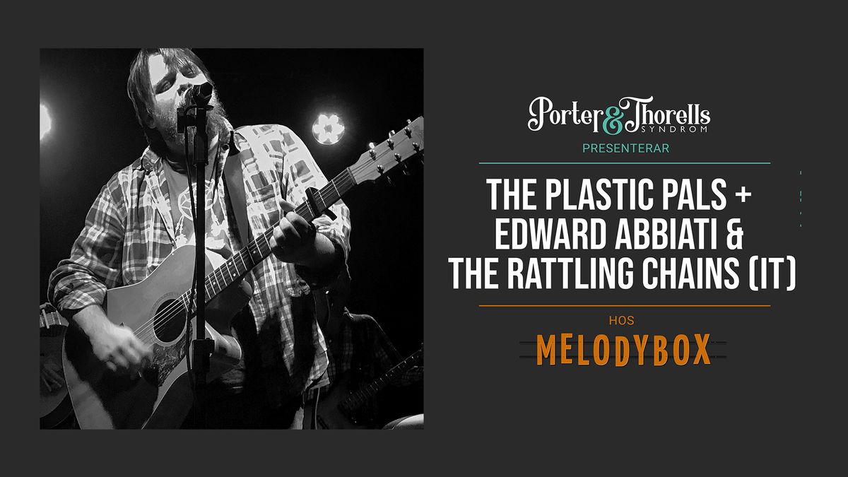  THE PLASTIC PALS + EDWARD ABBIATI & THE RATTLING CHAINS (IT)