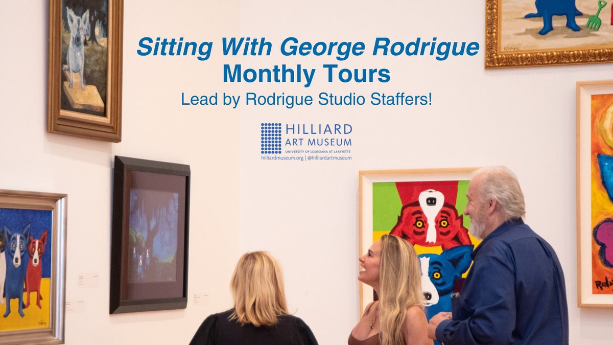 Monthly Tours Led by Rodrigue Studios Staffers!