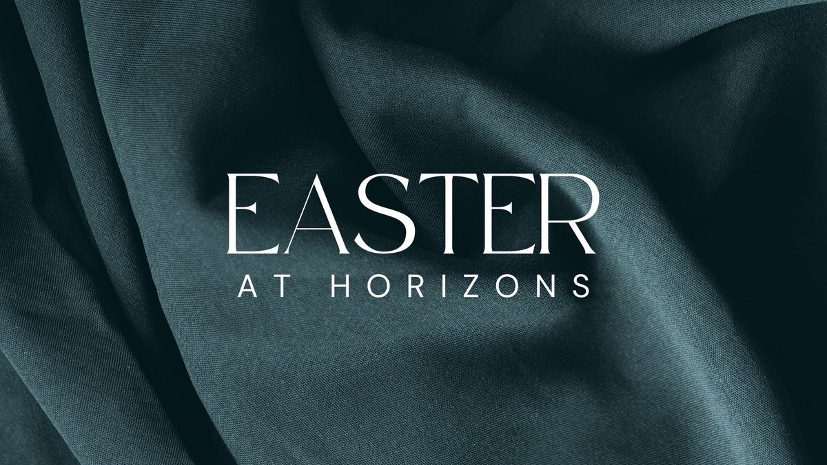 Easter at Horizons