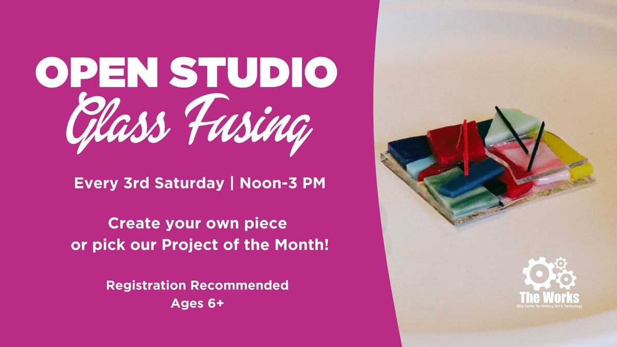 Open Studio: Glass Fusing