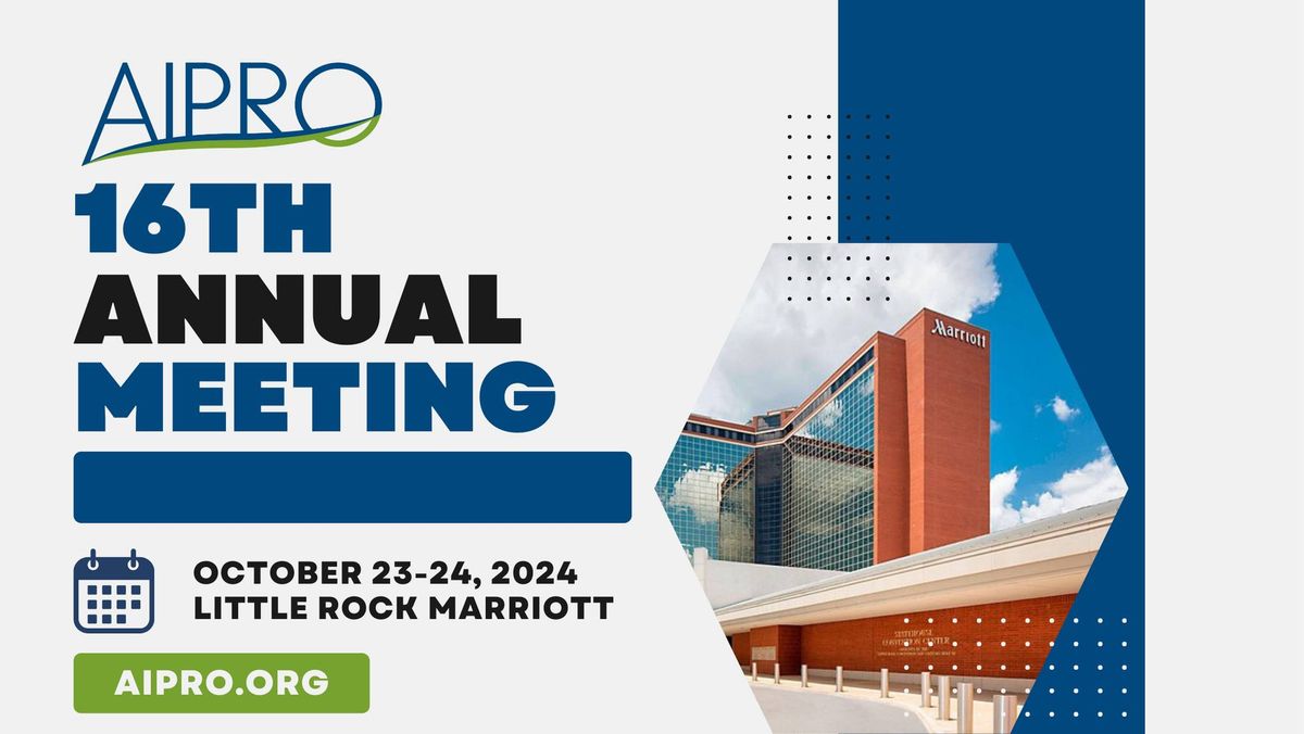 AIPRO 16th Annual Meeting