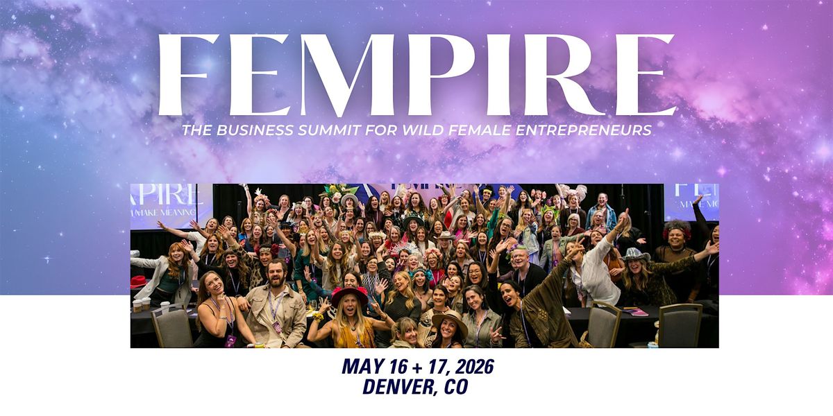 FEMPIRE Summit - the business summit for wild female entrepreneurs