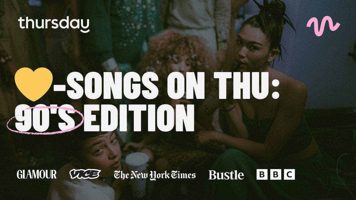 Thursday |  \u2665\ufe0e Songs on Thursday: 90's Edition (All Ages) @ Herz von Frankfurt | Frankfurt