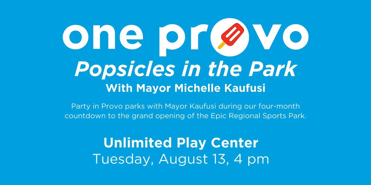 Popsicles in the Park - Unlimited Play Center