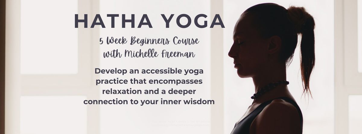 5 Week Hatha Yoga Beginners Course 