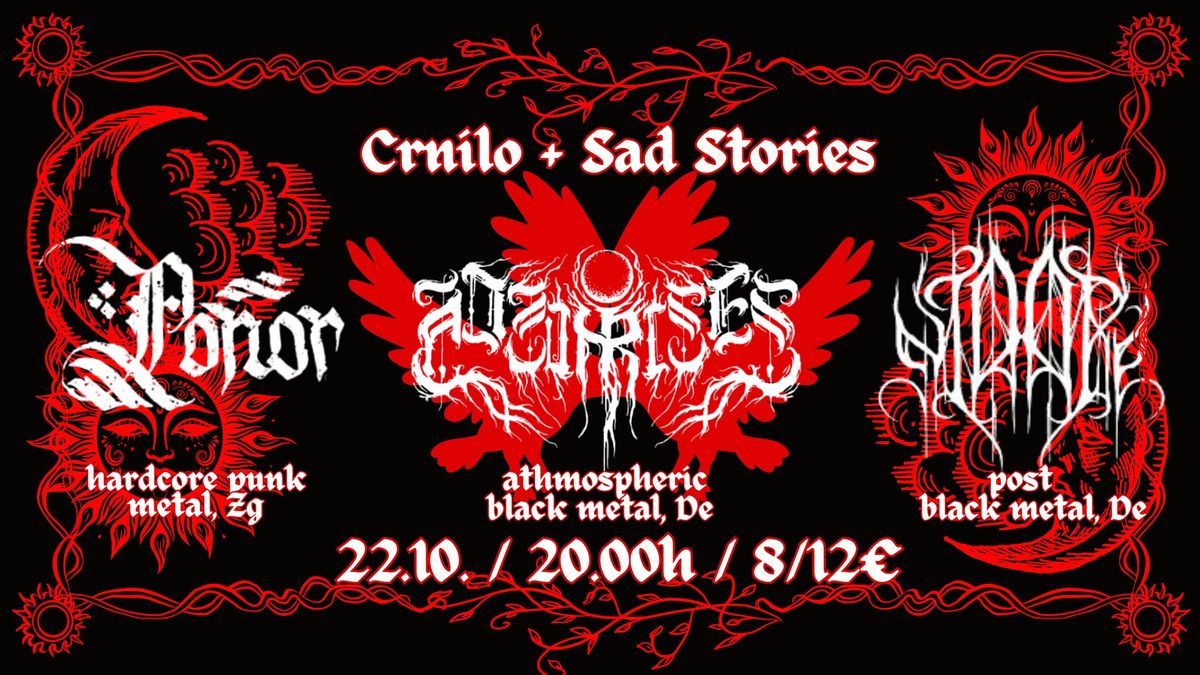 Crnilo i Sad stories: Nidare, Ponor, No Sun Rises