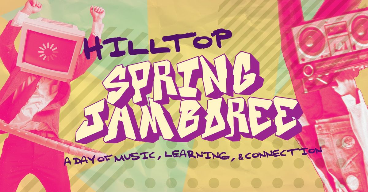 Hilltop Spring Jamboree 
