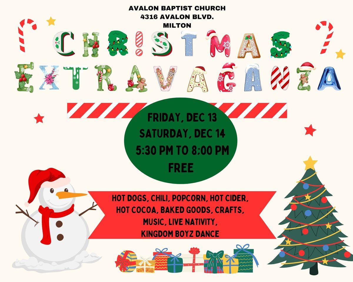 Christmas Extravaganza   5:30 pm to 8:00 pm Friday and Saturday 