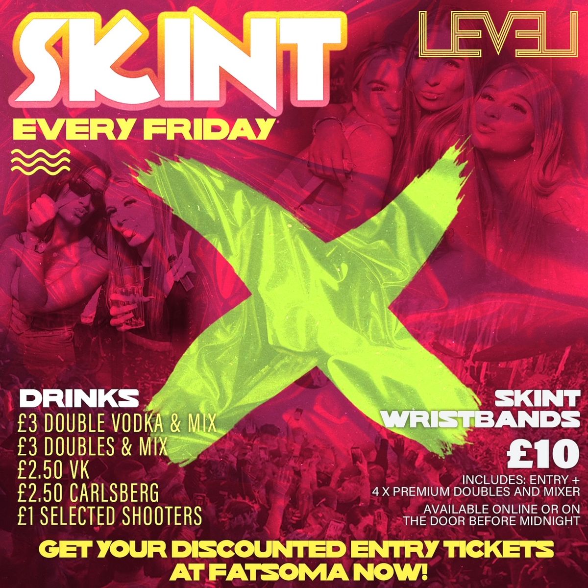 SKINT Friday @ Level Nightclub Bolton 