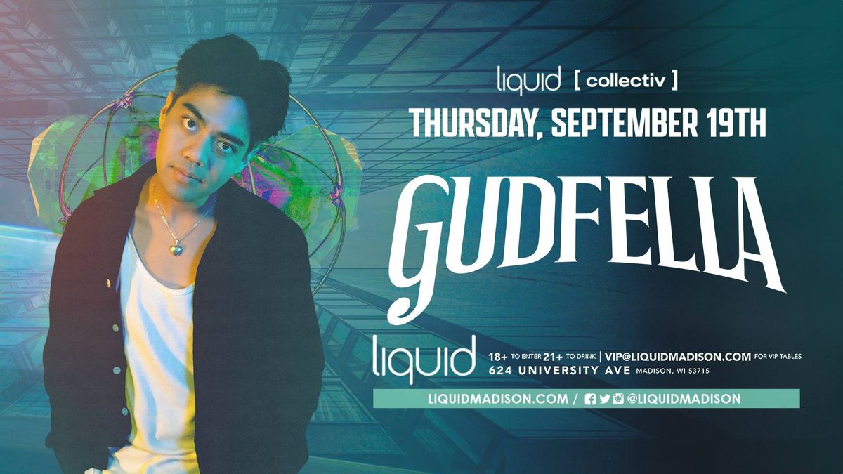 Gudfella at Liquid | Madison, WI