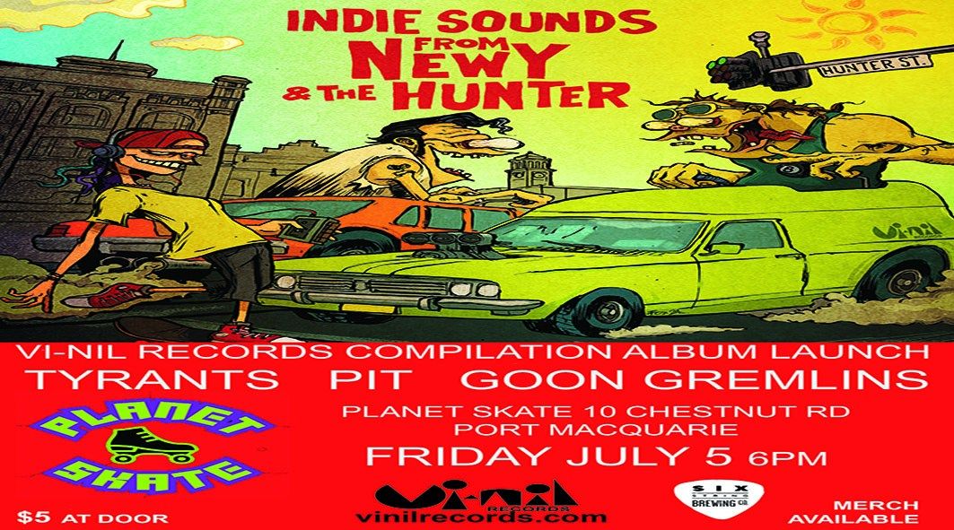 Vi-Nil Records INDIE SOUNDS compilation launch. Tyrants-Goon Gremlins-PIT-