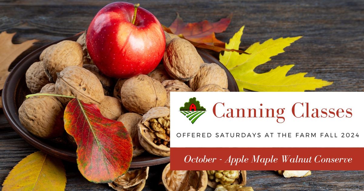 October Canning Class - Apple Maple Walnut Conserve