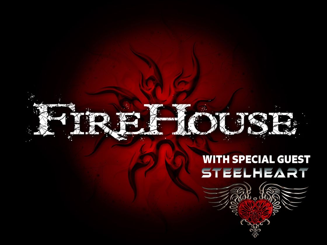 Firehouse with Special Guest Steelheart