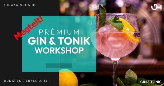 Megtelt-Pr\u00e9mium Gin&Tonic Workshop