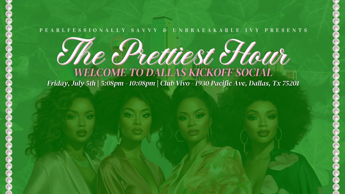 The Prettiest Hour: Welcome to Dallas Kickoff Social