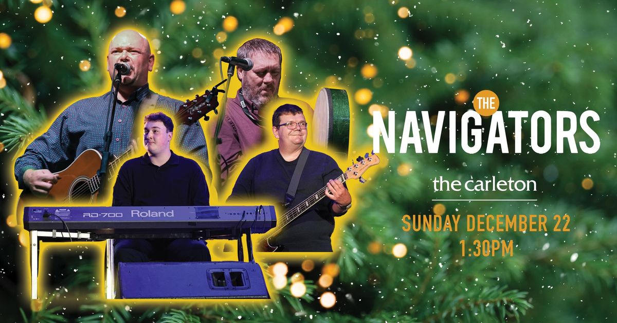 The Navigators Live at The Carleton