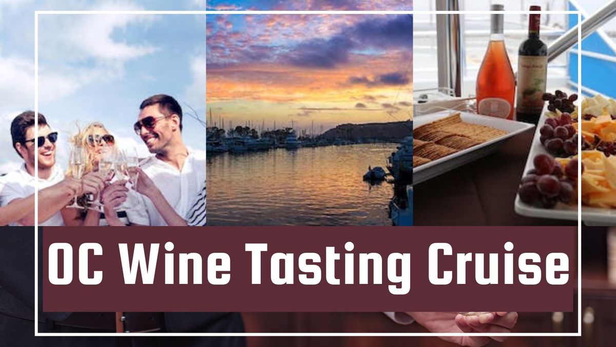 OC Wine Tasting Cruise