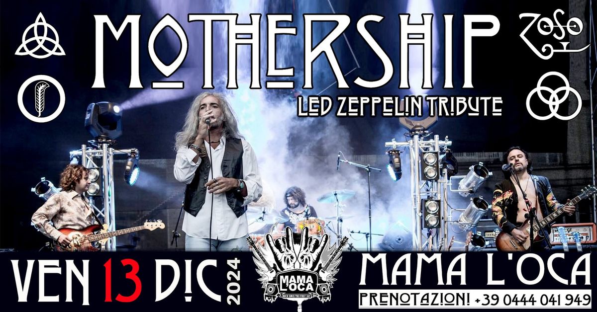 Led Zeppelin Night! By Mothership al MamaLoca!