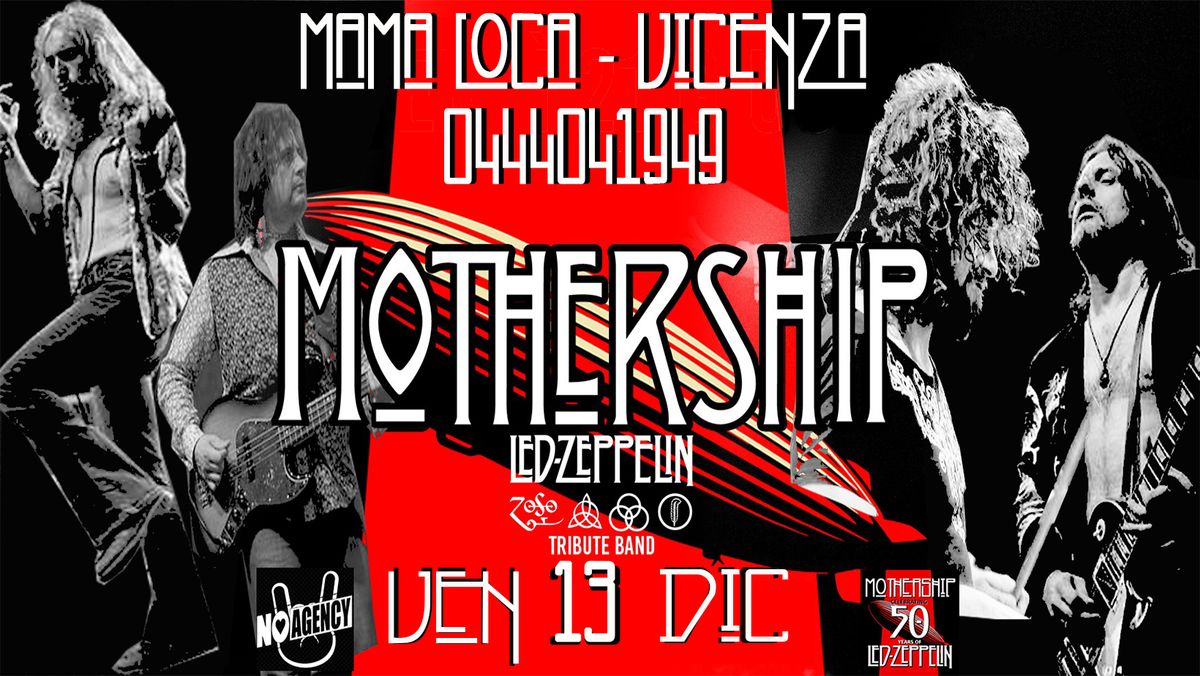 Led Zeppelin Night! By Mothership al Mama Loca!