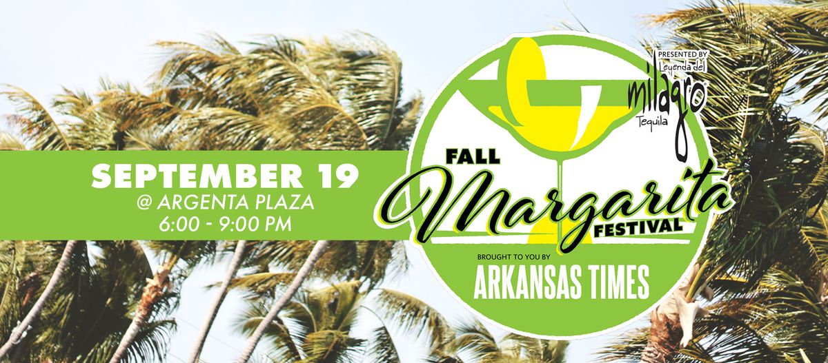 Arkansas Times Fall Margarita Festival 2024