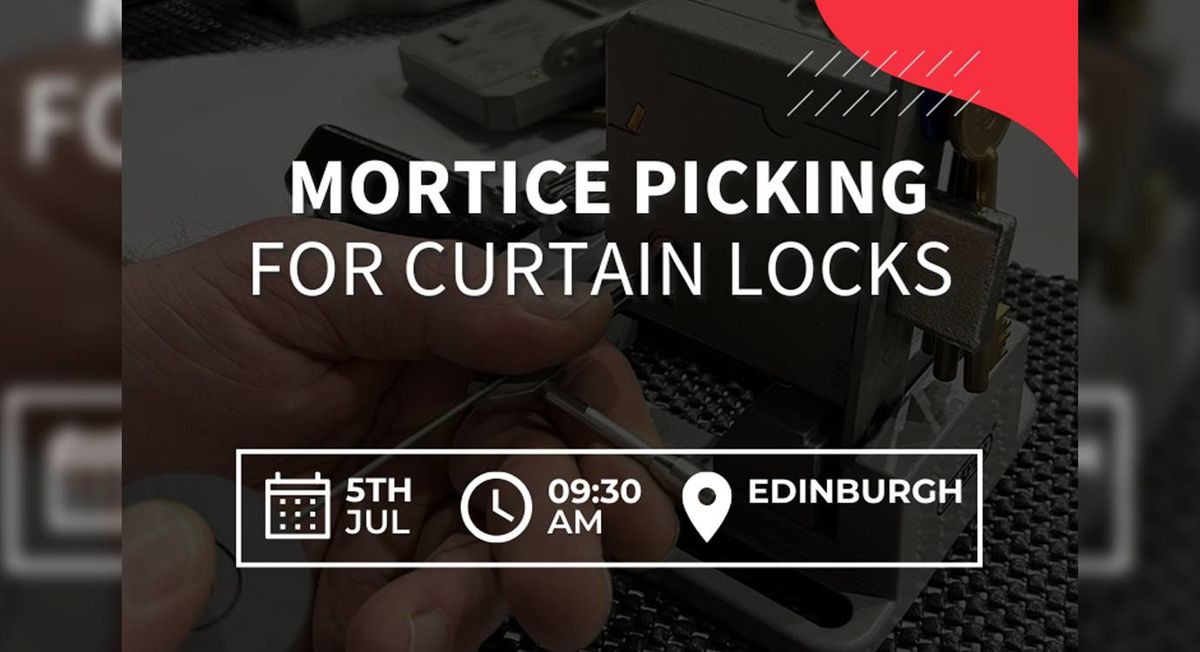 Non-Destructive Mortice Picking For Curtain Locks Training Course - 5th Of July