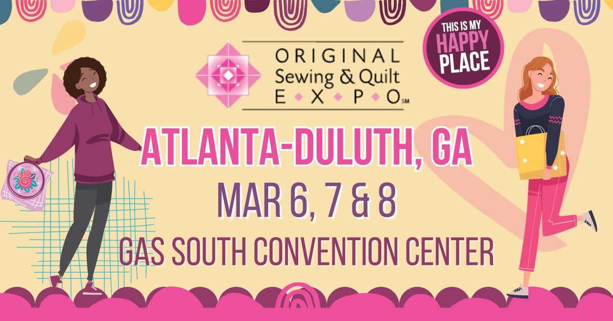 Original Sewing & Quilt Expo - Atlanta-Duluth, GA