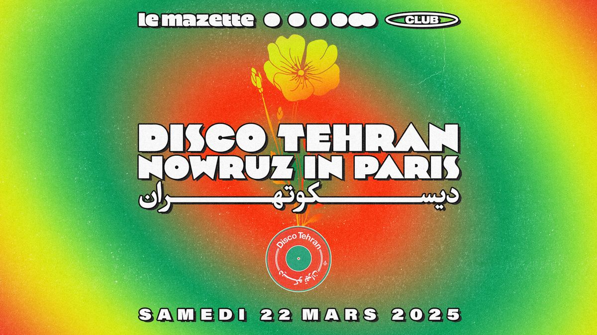 DISCO TEHRAN \u2022 NOWROUZ IN PARIS