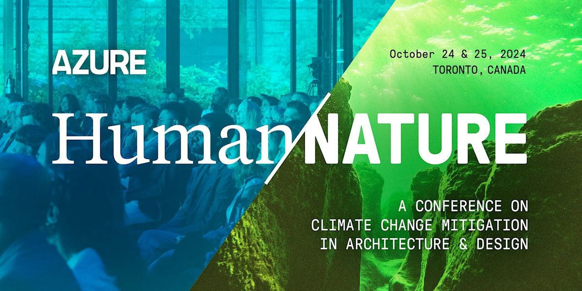 Human\/Nature: A Conference on Climate Change Mitigation in Design