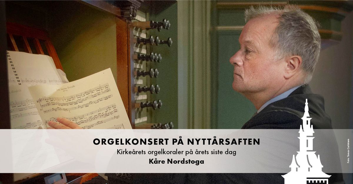 Orgelkonsert: Kirke\u00e5rets orgelkoraler p\u00e5 \u00e5rets siste dag