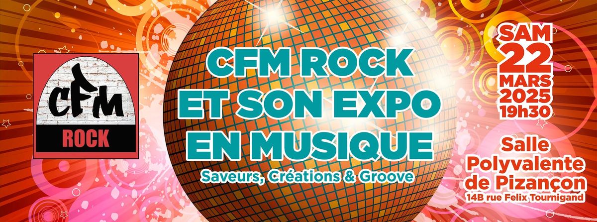 CFM ROCK et son EXPO en Musique