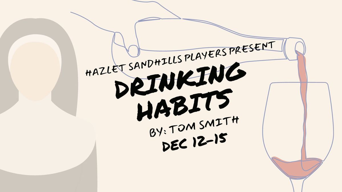 Drinking Habits - Sandhills Players Production