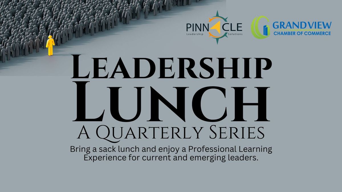 Leadership Lunch: A Quarterly Series
