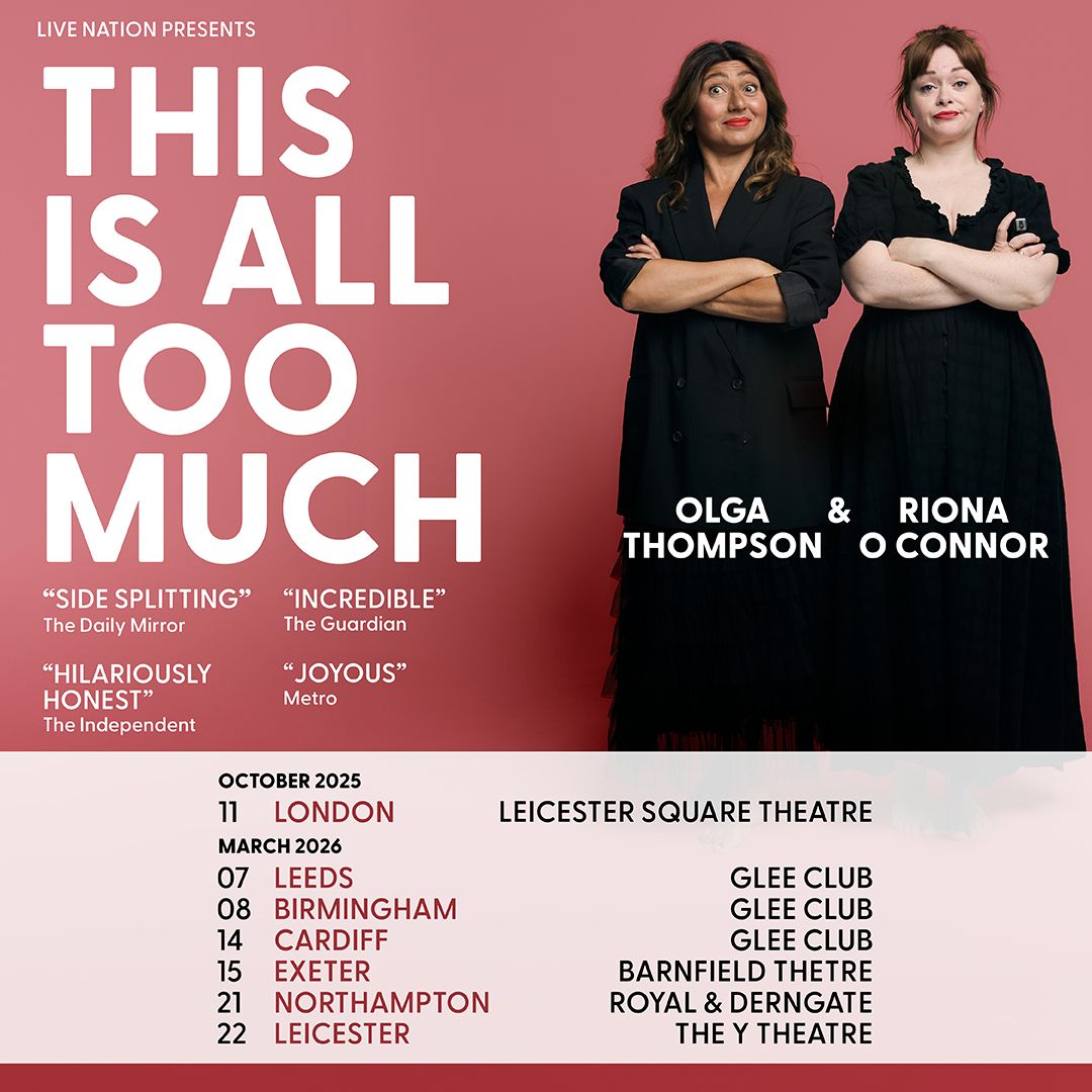 Riona O Connor & Olga Thompson: This Is All Too Much at Leicester Square Theatre