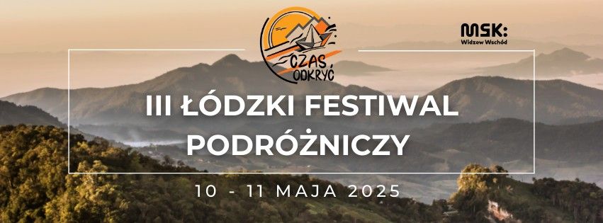 III \u0141\u00f3dzki Festiwal Podr\u00f3\u017cniczy - Czas Odkry\u0107