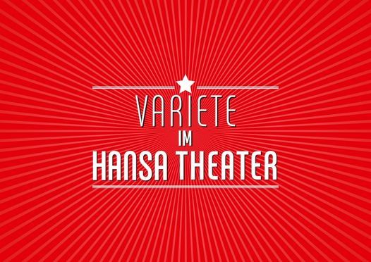 Variet\u00e9 im Hansa Theater 14. Spielzeit 2021\/2022