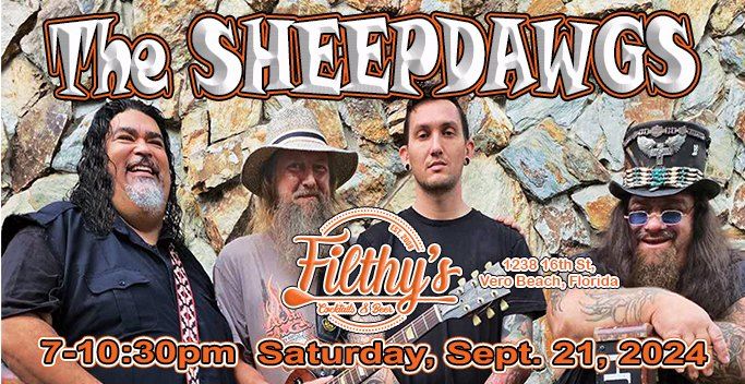 The SheepDawgs LIVE! at Filthy's SAT, Sept. 21, 2024