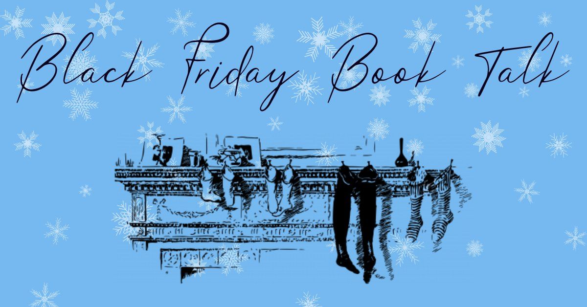 Black Friday Book Talk