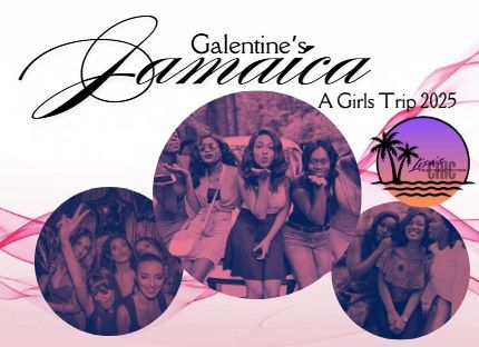 Galentines Jamaica - A Girls Trip 2025