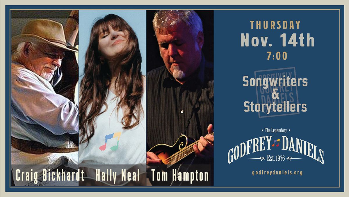 Songwriters & Storytellers: Craig Bickhardt, Halley Neal, Tom Hampton